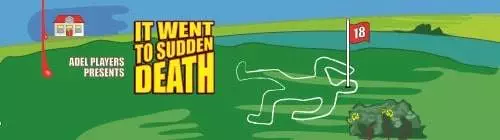 Adel Players' Murder Mystery Evenings - Friday 6 and Saturday 7 June